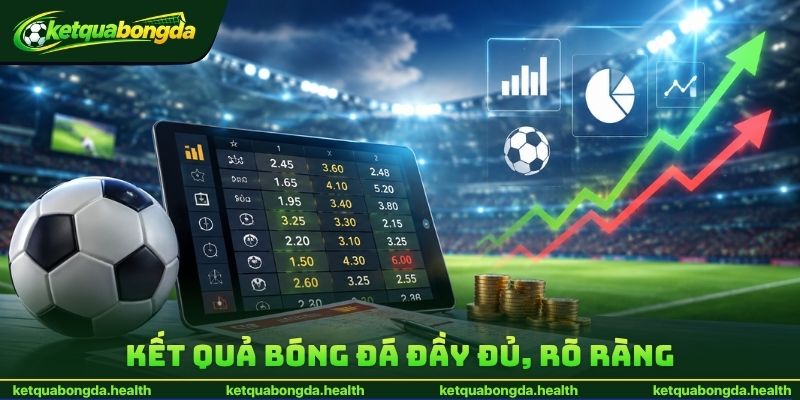 Kết quả bóng đá đầy đủ, rõ ràng