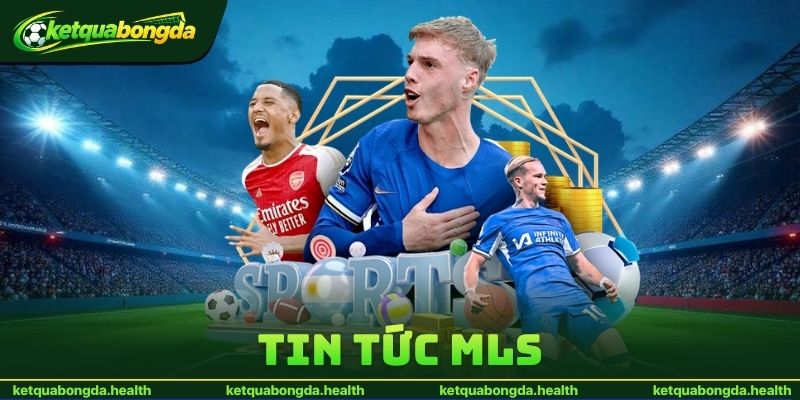 Tin Tức MLS